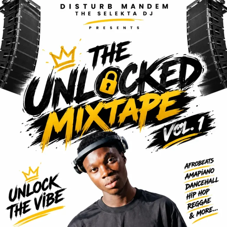 DJ Disturb Mandem (The Selekta DJ) - The Unlocked Mixtape Vol. 1