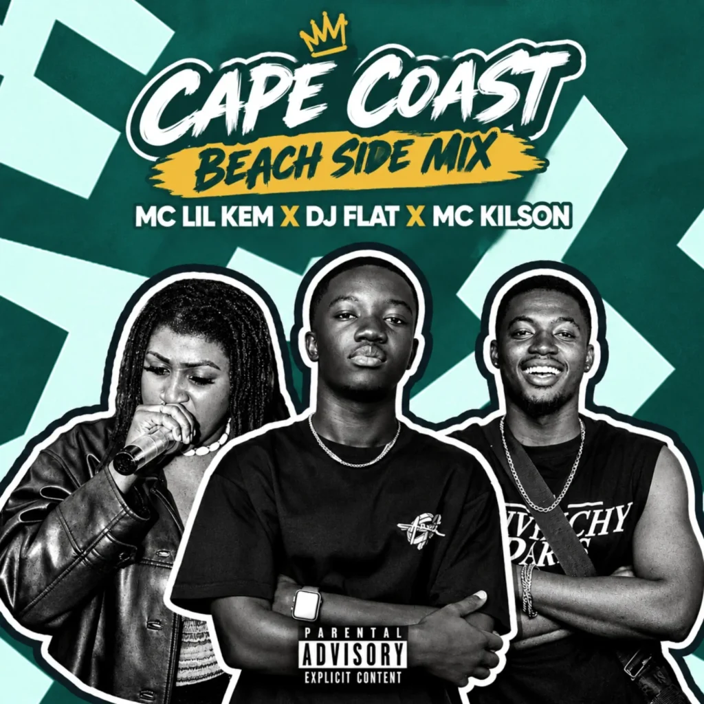 DJ Flat X MC Kilson X MC Lil Kem - Cape Coast Live Mixtape