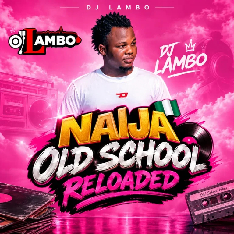 DJ Lambo - Naija Old School Reloaded Mixtape