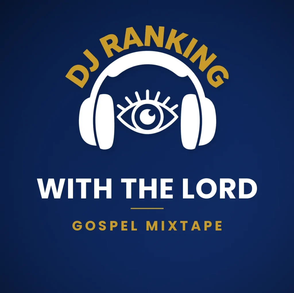 DJ Ranking - With The Lord Mixtape Volume One
