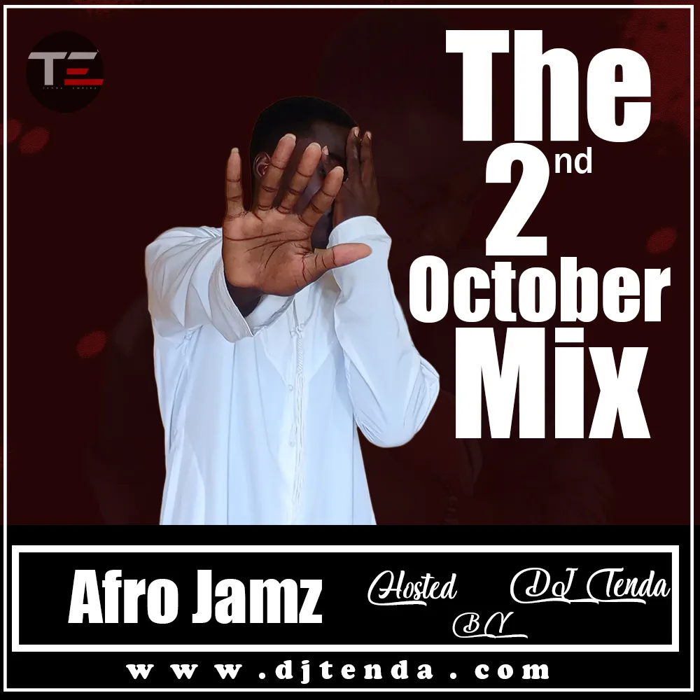 DJ Tenda - 2nd October 2026 Afro Jamz Mixtape