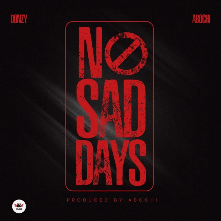 Donzy Ft. Abochi - No Sad Days