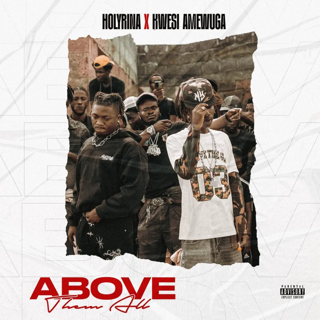 Holyrina x Kwesi Amewuga - Above Them All