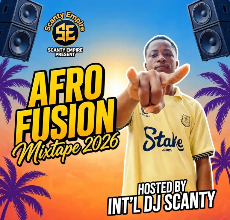 Int’l DJ Scanty - Afro-Fusion Mixtape 2026