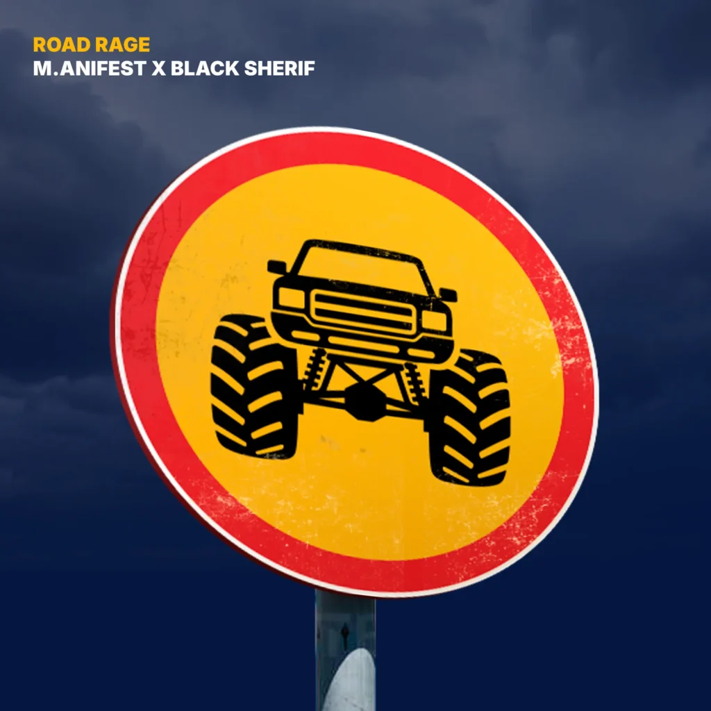 M.anifest & Black Sherif - Road Rage