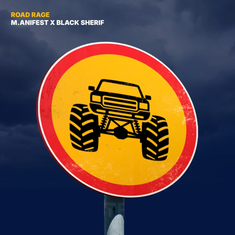 M.anifest & Black Sherif - Road Rage