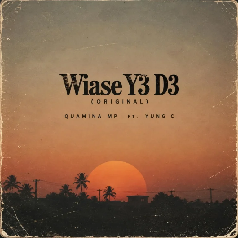 Quamina MP - Wiase Y3 D3 (Original) (feat. Yung C)