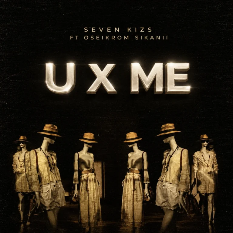 Sevenkizs ft. Oseikrom Sikanii - U X Me